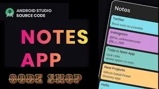 Dynamic Notes App | Android development | Source Code Android Studio