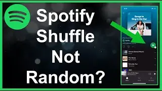 Spotify Shuffle Not Working / Random (FIX!)