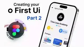 Creating your Ui part 2   (+Free figma file)