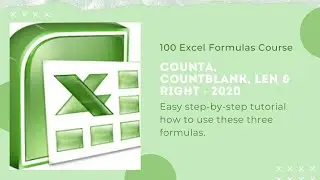 100 Excel formulas course -Counta, Count Blank, Len & Right - 2020