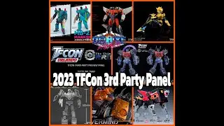 Where are they Now? Forgotten 3rd Party Panels? TFCon 2023 Orlando. Fanstoys Fanshobby MMC CS Bee?