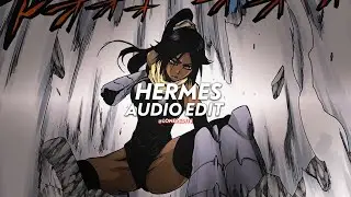 Hermes (slowed) - Gerxmvp [edit audio]