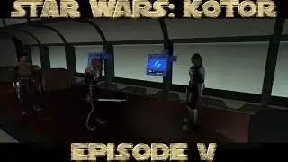 Star Wars: KOTOR - The Mysterious Stranger Rises - Part 5