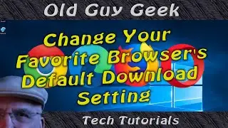 Change Default Browser Download Settings in Edge Chromium, Chrome, Firefox and Opera