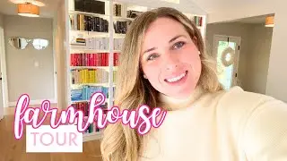 Tour My New Farmhouse!