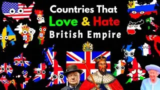 Countries That Love/Hate British Empire