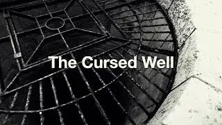 The Cursed Well | A Bone-Chilling Tale of Eternal Nightmares | Horror Short Film