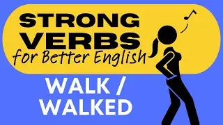 Strong Verbs for Better English | Creative Ways to Say "Walk"