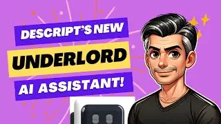 Effortless Editing with #Descript: New Features and #Underlord Overview