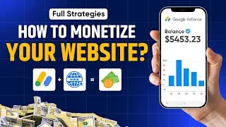 How to Monetize Your Website & Earn Money (Best 8 Strategy) - 2024 Guide