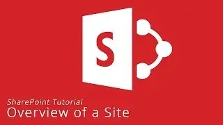 Overview of a SharePoint Site (Introductory Tutorial)