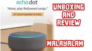 Amazon Alexa Echo dot (3rd Generation) Unboxing and Review | First Impression | Malayalam