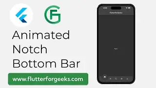 Create Animated Bottom Navigation Bar in Flutter with Animated Notch Bottom Bar | Flutter Tutorial