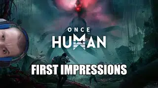 Once Human: First Impressions with gameplay