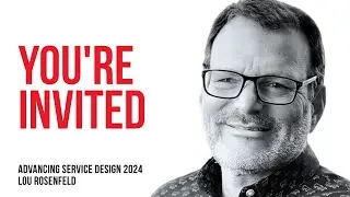 What's this new SD conference all about!? Advancing Service Design Conference 2024 / Lou Rosenfeld