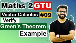 Greens Theorem Example | Vector Calculus | Mathematics 2 New Syllabus | Maths 2 GTU