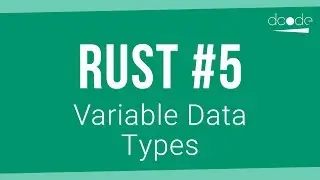 Rust Programming Tutorial #5 - Variable Data Types