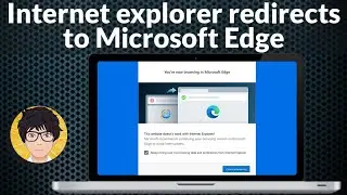 Internet explorer redirects to Microsoft edge | How to | Easy way | Fix | 2021 💻⚙️🐞