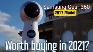 Samsung Gear 360 (2017 model) Is it even worth buying in 2021??