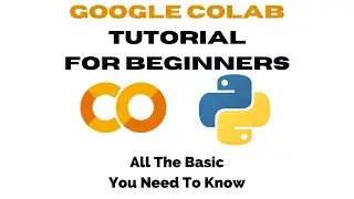 Google Colab Tutorial for Beginners | Get Started with Google Colab | Google Colab Explained 1.