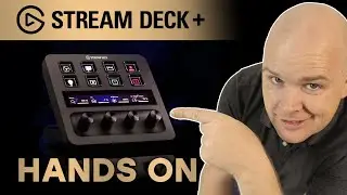 Hands On with the New Stream Deck + PLUS Elgato WaveLink Software!