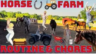 MY HORSE FARM ROUTINE & CHORES| Summer Edition