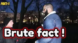 P1 Brute fact! Mohammed Hijab Vs Agnostic | Speakers Corner