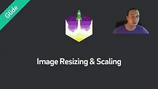 Glide Tutorial — Image Resizing & Scaling