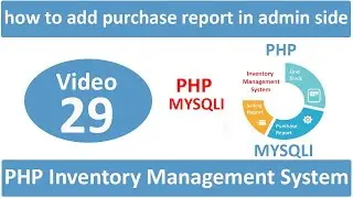 how to add purchase report in admin side in PHP IMS
