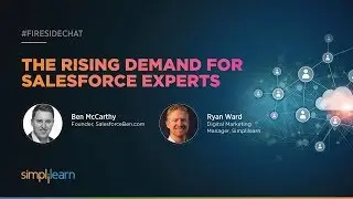 Fireside Chat: The Rising Demand for Salesforce Experts | Salesforce Career | Simplilearn