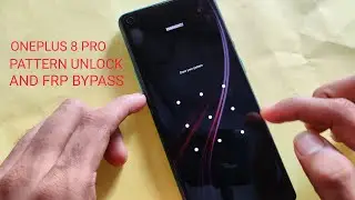 Oneplus 8 Pro and Oneplus 8 Pattern Unlock and FRP Bypass | Oneplus 8 Pro Hard Reset