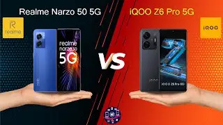 Realme Narzo 50 5G Vs iQOO Z6 Pro 5G - Full Comparison [Full Specifications]