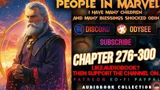 People in Marvel: I have many children and many blessings shocked Odin Chapter  276-300