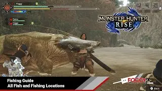 MH Rise - All Fish and Fishing Locations Guide