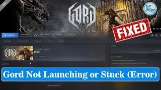 ✅ How To Fix Gord Launching The Game Failed, Black Screen, Not Starting, Stuck & Running