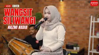 WANGSIT SILIWANGi - NAZMI NADIA [LIVE COVER]