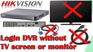 How to connect dvr without TV or monitor screen | connect hikvision dvr with screen