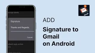 Add Signature To Gmail On Android Devices