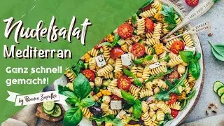 Mediterraner Nudelsalat – einfach, schnell & lecker - Perfekt als Beilage zum Grillen!