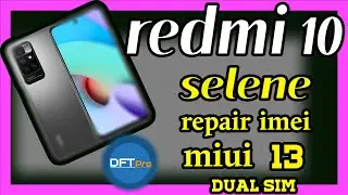 repair imei redmi 10 dual sim with dft pro