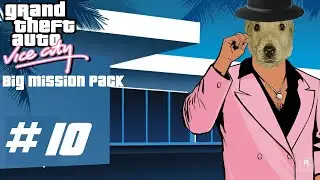 Прохождение GTA Vice City Big mission pack (100%). ГТА Вайс Сити новые миссии - Стрим #10