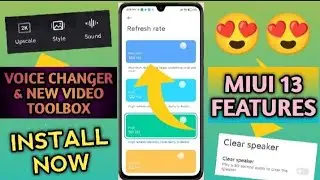 Install MIUI 13 Advanced Features 😍😍 || Voice Changer, New Video Toolbox, Clear Speaker & More 🔥🔥