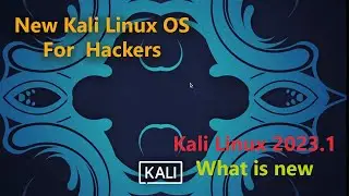 Install Kali Linux 2023.1 Version Kali OS A new Kali Linux OS 