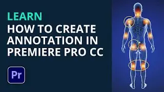 Learn How to Create Annotation in Premiere Pro CC | Premiere Pro Training