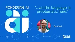 E57 | Artificial Empathy with Ben Bland | Pondering AI