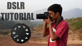 DSLR Tutorial: Manual Mode