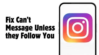 Instagram You Cant Message This Account Unless They Follow You | Instagram Invite Sent Problem