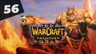 Warcraft 3 Reforged Часть 56 Орки Прохождение кампании