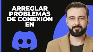 Arreglar problema de conexión de Discord en Android || Discord no carga