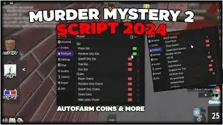 Murder Mystery 2 Script Hack GUI | Auto Farm Coins, ESP, Silent Aim, Kill All & More *2024*